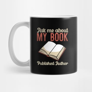 Ask me about my book Published Author Mug